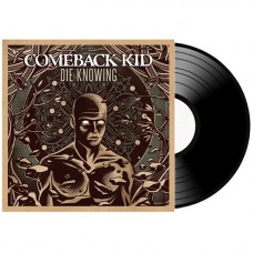 Пластинка Comeback Kid - Die Knowing (2014) LP