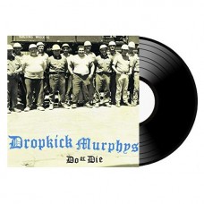 Пластинка Dropkick Murphys - Do or Die (1997) LP