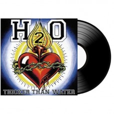 Винил H2O - Thicker Than Water (1997) LP