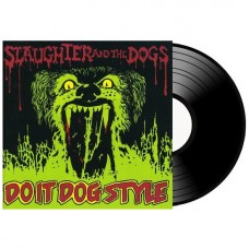 Винил Slaughter and The Dogs - Do It Dog Style (1978) LP